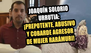 Exigen destituir al delegado del RAN por privar de la libertad a rar&aacute;muri