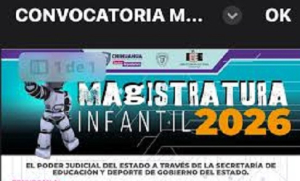 El Poder Judicial del Estado de Chihuahua anuncia la convocatoria al concurso Magistratura Infantil 2026