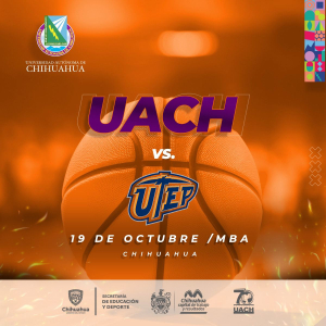 UACH vs. UTEP se enfrentar&aacute;n en hist&oacute;rico partido de b&aacute;squetbol