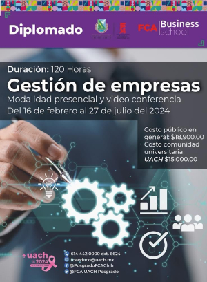 Invita la UACH a participar en el Diplomado en Gesti&oacute;n de Empresas