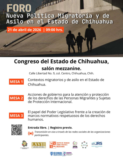 Chihuahua sede del foro sobre política migratoria